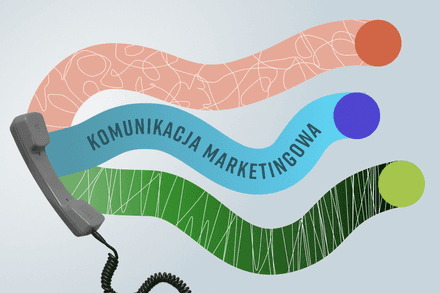 Czym jest komunikacja marketingowa i jak ją wykorzystać w budowaniu marki?