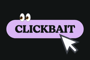 Czym jest clickbait i jakie mogą być jego zastosowania?